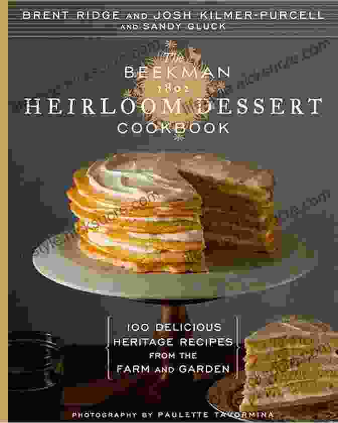 Culinary Heritage The Ultimate Southern Dessert Cookbook For Family: All Time Favorite Recipes For Cakes Cookies Pies Puddings Cobblers Ice Cream More