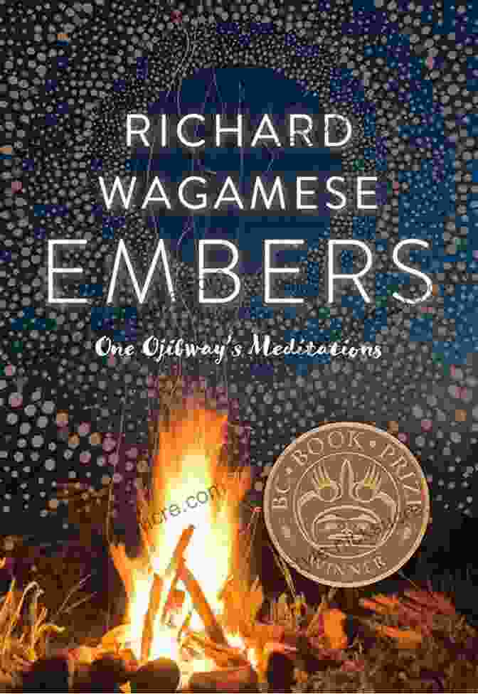 Embers One Ojibway Meditations Book Cover Embers: One Ojibway S Meditations Richard Wagamese