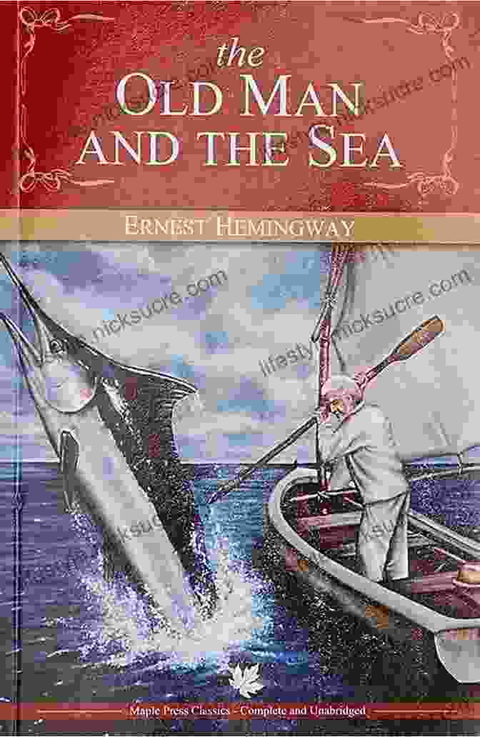 The Old Man And The Sea By Ernest Hemingway The Best Fishing Stories Ever Told (Best Stories Ever Told)