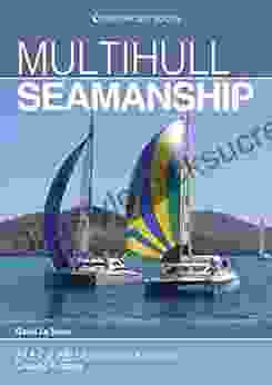 Multihull Seamanship: An A Z Of Skills For Catamarans Trimarans / Cruising Racing (Skipper S Library 3)