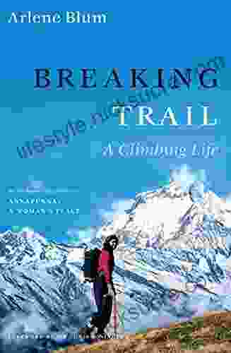 Breaking Trail: A Climbing Life (Lisa Drew (Hardcover))