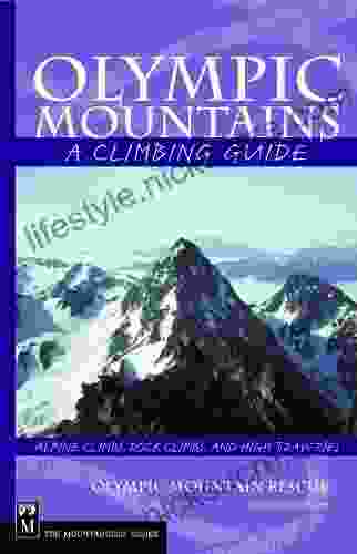 Olympic Mountains: A Climbing Guide (Climbing Guide) 4th Edition
