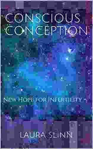 Conscious Conception: New Hope For Infertility