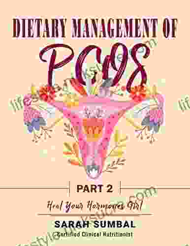 Dietary Management Of PCOS Part 2: Heal Your Hormones Girl