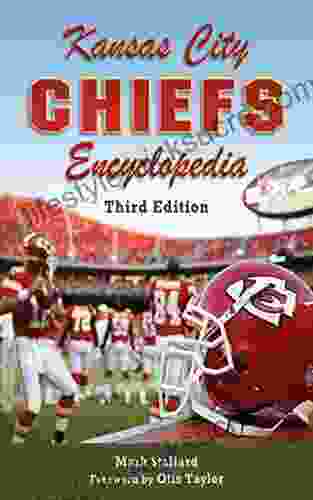 Kansas City Chiefs Encyclopedia: 3rd Edition