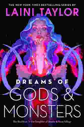 Dreams Of Gods Monsters (Daughter Of Smoke Bone 3)
