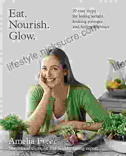 Eat Nourish Glow Amelia Freer