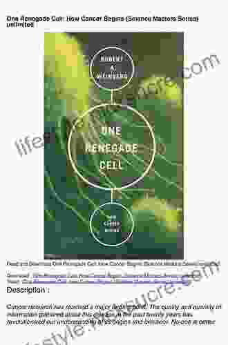 One Renegade Cell: How Cancer Begins (Science Masters Series)