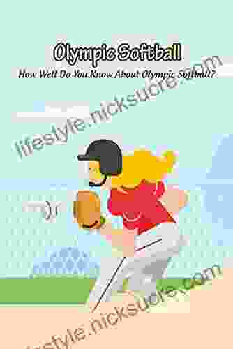 Olympic Softball: How Well Do You Know About Olympic Softball?: Some Fun Facts About Olympic Badminton That You Don T Know