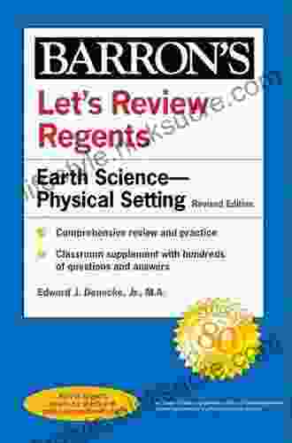 Let S Review Regents: Earth Science Physical Setting Revised Edition (Barron S Regents NY)