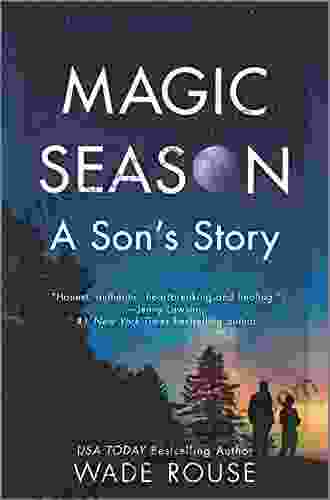 Magic Season: A Son S Story