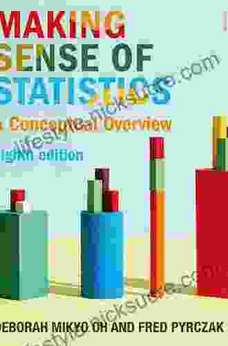 Making Sense Of Statistics: A Conceptual Overview