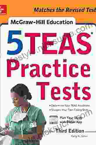 McGraw Hill Education 5 TEAS Practice Tests Third Edition (Mcgraw Hill S 5 Teas Practice Tests)