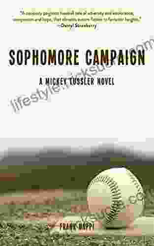 Sophomore Campaign: A Mickey Tussler Novel (Mickey Tussler Series)