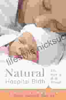 Natural Hospital Birth: The Best Of Both Worlds