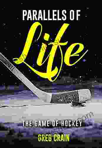 Parallels Of Life: The Game Of Hockey