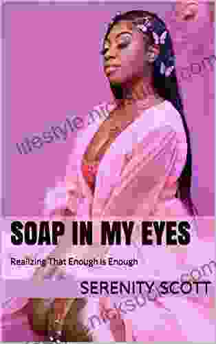 Soap In My Eyes: Realizing That Enough Is Enough