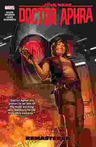 Star Wars: Doctor Aphra Vol 3: Remastered (Star Wars: Doctor Aphra (2024))