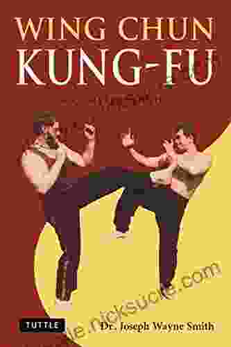 Wing Chun Kung Fu: A Complete Guide (Tuttle Martial Arts)