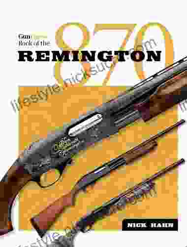 The Gun Digest Of The Remington 870