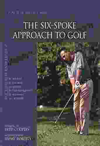 The Six Spoke Approach To Golf