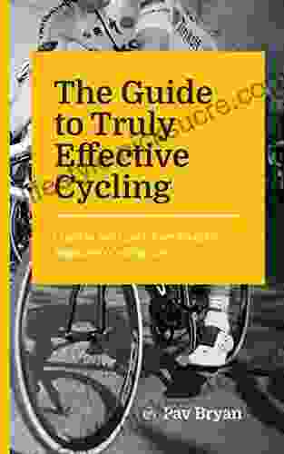 The Guide To Truly Effective Cycling: Learn To Self Coach From BikesEtc Magazine S Cycling Guru