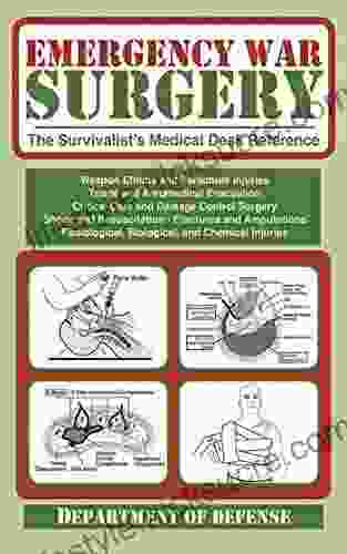 Emergency War Surgery: The Survivalist S Medical Desk Reference
