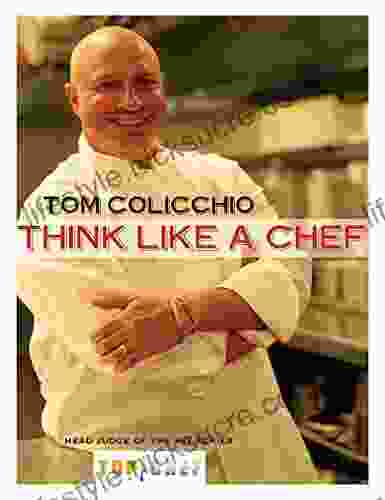 Think Like A Chef: A Cookbook