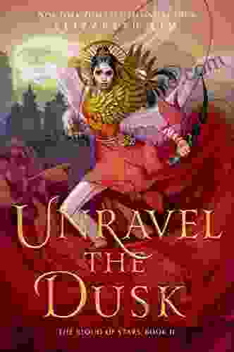 Unravel The Dusk (The Blood Of Stars 2)