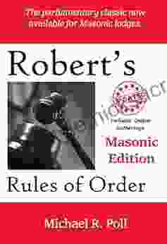 Robert S Rules Of Order: Masonic Edition